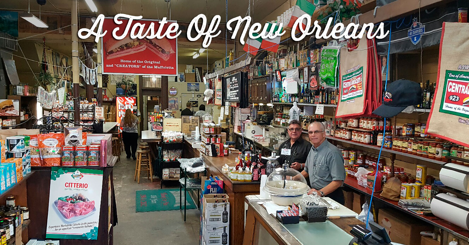 Central Grocery & Deli Home of the Original Muffuletta